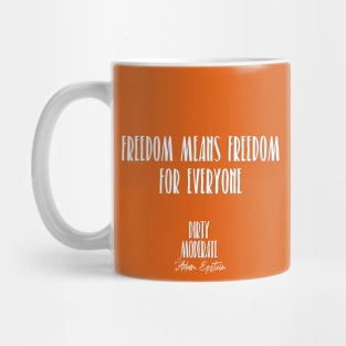 Freedom for Everyone-front only Mug